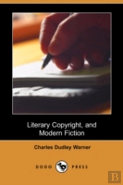 Bertrand.pt - Literary Copyright, And Modern Fiction (Dodo Press)