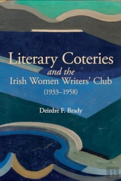 Bertrand.pt - Literary Coteries And The Irish Women Writers' Club (1933-1958)