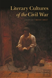 Literary Cultures Of The Civil War