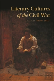 Literary Cultures Of The Civil War