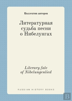 Bertrand.pt - Literary Fate Of Nibelungenlied