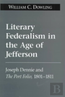 Literary Federalism In The Age Of Jefferson