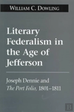 Bertrand.pt - Literary Federalism In The Age Of Jefferson