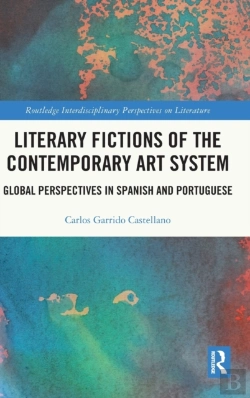Bertrand.pt - Literary Fictions Of The Contemporary Art System