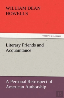 Bertrand.pt - Literary Friends And Acquaintance, A Personal Retrospect Of American Authorship