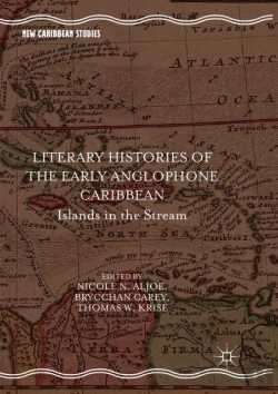 Bertrand.pt - Literary Histories Of The Early Anglophone Caribbean