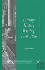 Literary History Writing, 1770-1820