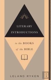Literary Introductions To The Books Of The Bible
