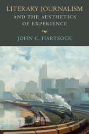 Literary Journalism And The Aesthetics Of Experience