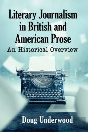 Literary Journalism In British And American Prose