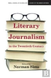 Literary Journalism In The Twentieth Century