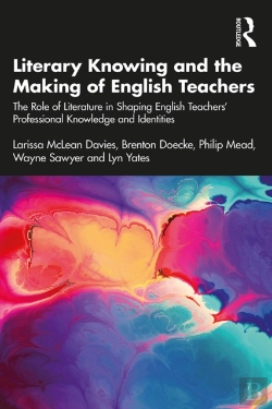 Bertrand.pt - Literary Knowing And The Making Of English Teachers