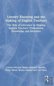 Literary Knowing And The Making Of English Teachers