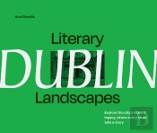 Literary Landscapes: Dublin