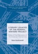 Literary Legacies Of The Federal Writersâ€™ Project