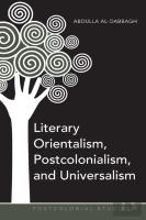 Literary Orientalism, Postcolonialism, And Universalism