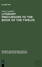 Literary Precursors To The Book Of The Twelve