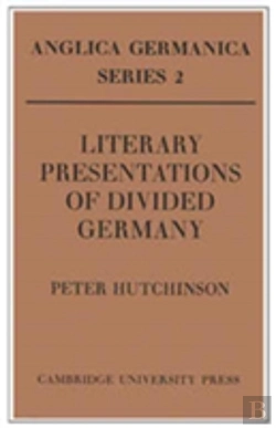 Bertrand.pt - Literary Presentations Of Divided Germany