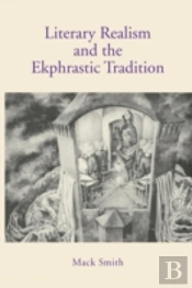 Literary Realism And The Ekphrastic Tradition
