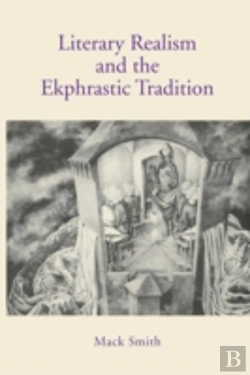 Bertrand.pt - Literary Realism And The Ekphrastic Tradition