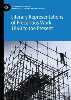 Bertrand.pt - Literary Representations Of Precarious Work, 1840 To The Present