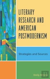 Literary Research And American Postmodernism