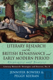 Literary Research And The British Renaissance And Early Modern Period
