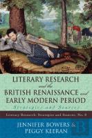 Literary Research And The British Renaissance And Early Modern Period
