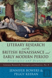 Literary Research And The British Renaissance And Early Modern Period