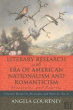 Bertrand.pt - Literary Research And The Era Of American Nationalism And Romanticism