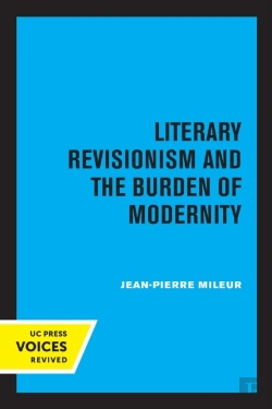 Bertrand.pt - Literary Revisionism And The Burden Of Modernity