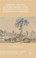 Literary Salons Across Britain And Ireland In The Long Eighteenth Century