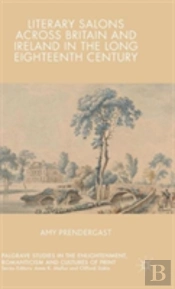 Literary Salons Across Britain And Ireland In The Long Eighteenth Century