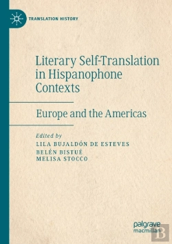 Bertrand.pt - Literary Self-Translation In Hispanophone Contexts - La Autotraduccion Literaria En Contextos De Habla Hispana