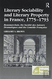 Literary Sociability And Literary Property In France, 1775â€“1793