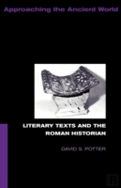 Bertrand.pt - Literary Texts And The Roman Historian