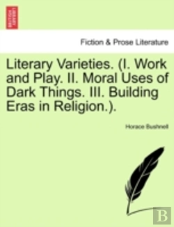 Bertrand.pt - Literary Varieties.  I. Work And Play. I