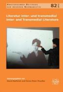 Literatur Inter- Und Transmedial / Inter- And Transmedial Literature