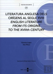 Literatura Anglesa Dels Orígens Al Segle Xviii. English Literatura From Its Origins To The Xviiith C