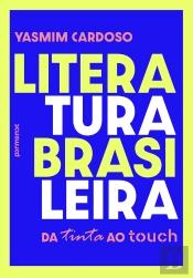Literatura Brasileira: Da Tinta Ao Touch