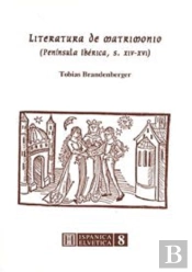Literatura De Matrimonio (Pen¡Nsula Ibérica, S. Xiv-Xvi)