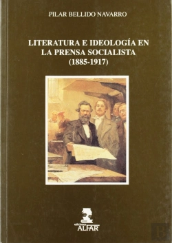 Bertrand.pt - Literatura E Ideología En La Prensa Socialista