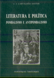 Literatura e Política - Pombalismo e Antipombalismo