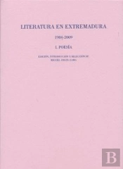 Literatura En Extremadura I, 1984-2009