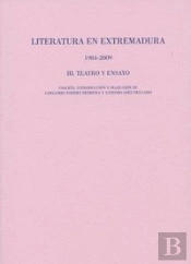 Literatura En Extremadura Iii, 1984-2009