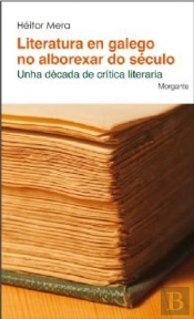 Literatura En Galego No Alborexar Do Século