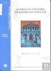 Literatura Española De Los Siglos Xviii Y Xix