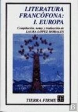 Bertrand.pt - Literatura Francofona: I. Europa  