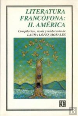 Bertrand.pt - Literatura Francofona Ii. America  