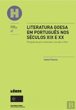 Bertrand.pt - Literatura Goesa em Português nos Séculos XIX e XX